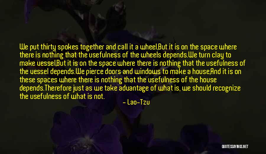 Wheel Spokes Quotes By Lao-Tzu Wheel Spokes Quotes By Lao-Tzu