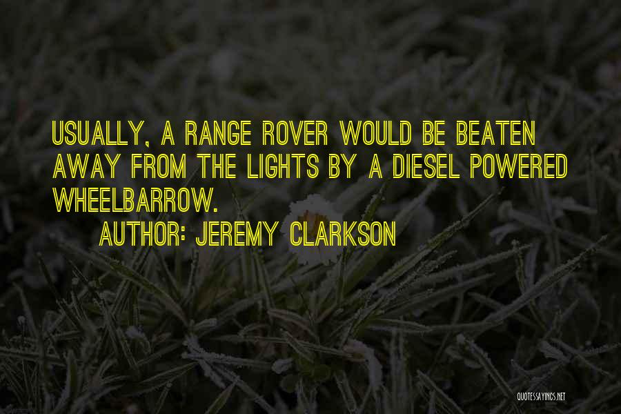 Wheelbarrow Quotes By Jeremy Clarkson