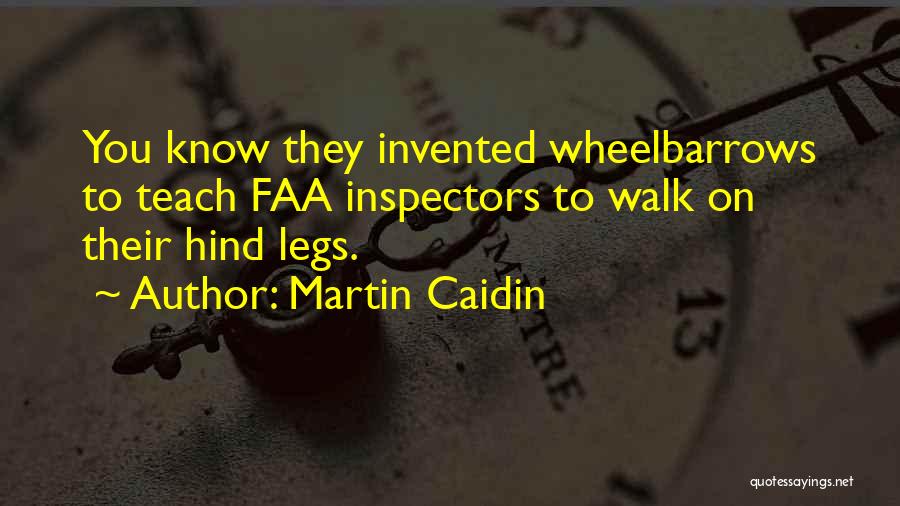 Wheelbarrows Quotes By Martin Caidin