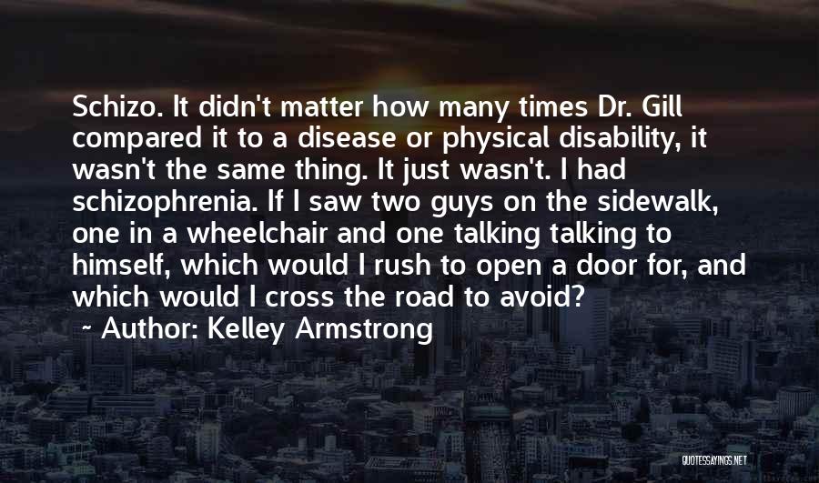 Wheelchair Disability Quotes By Kelley Armstrong