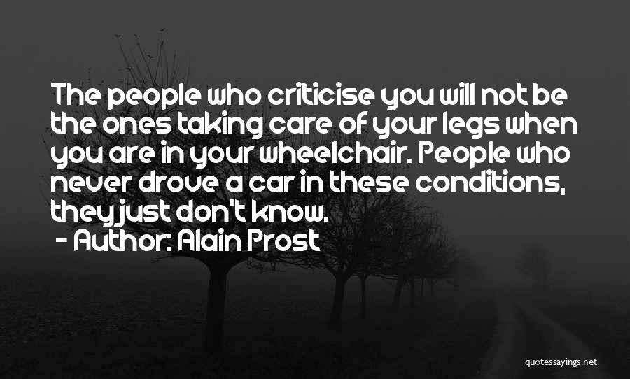 Wheelchair Quotes By Alain Prost