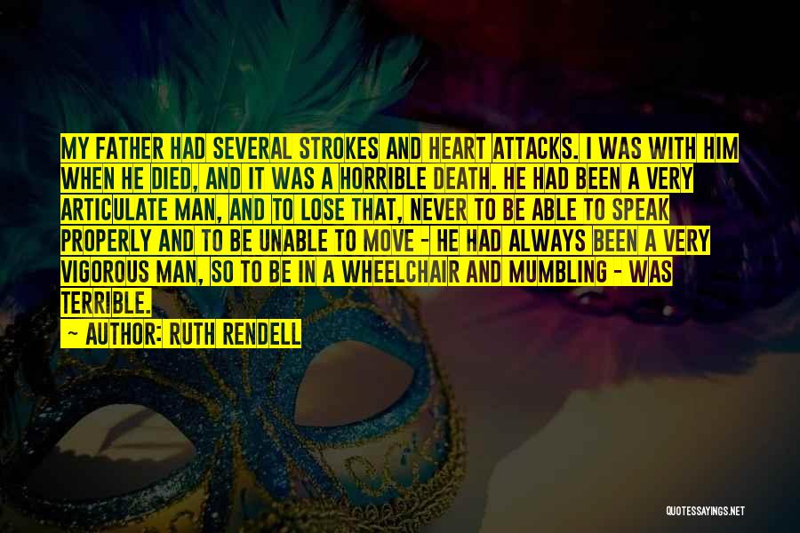 Wheelchair Quotes By Ruth Rendell