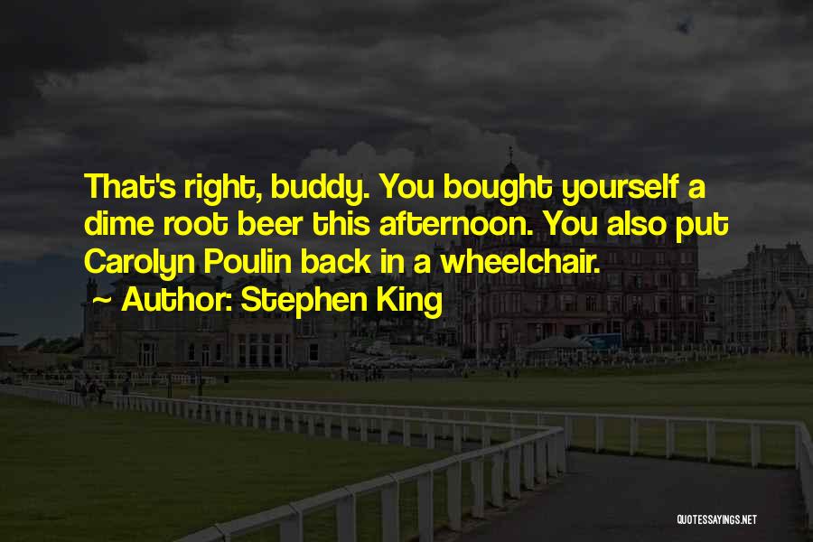 Wheelchair Quotes By Stephen King