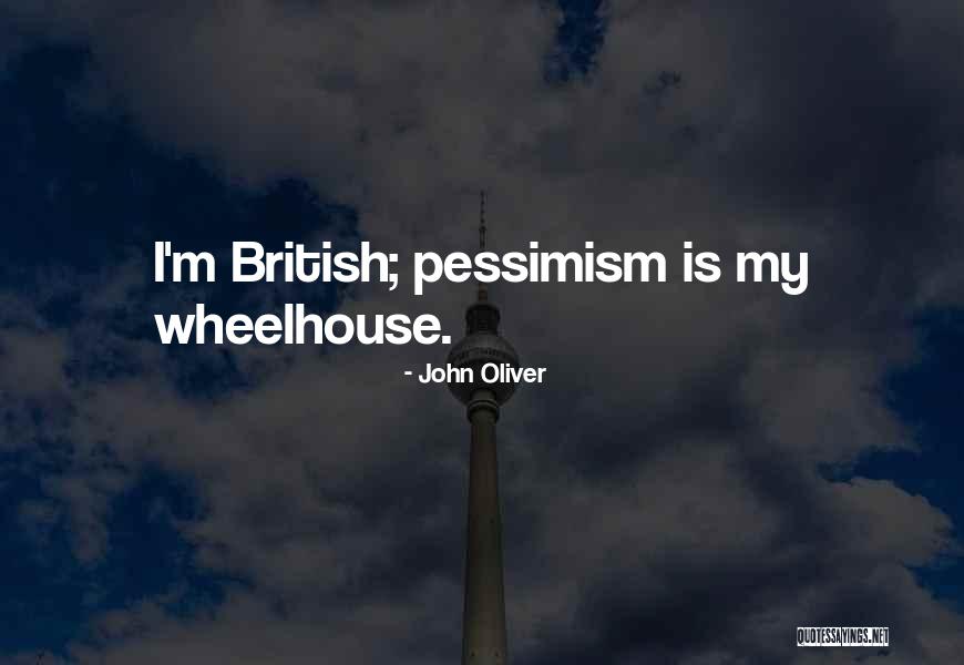 Wheelhouse Quotes By John Oliver Wheelhouse Quotes By John Oliver