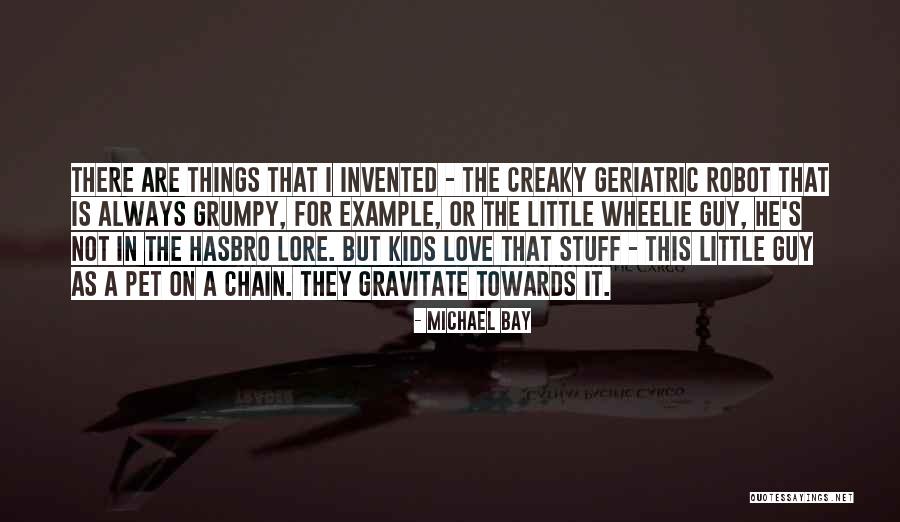 Wheelie Quotes By Michael Bay