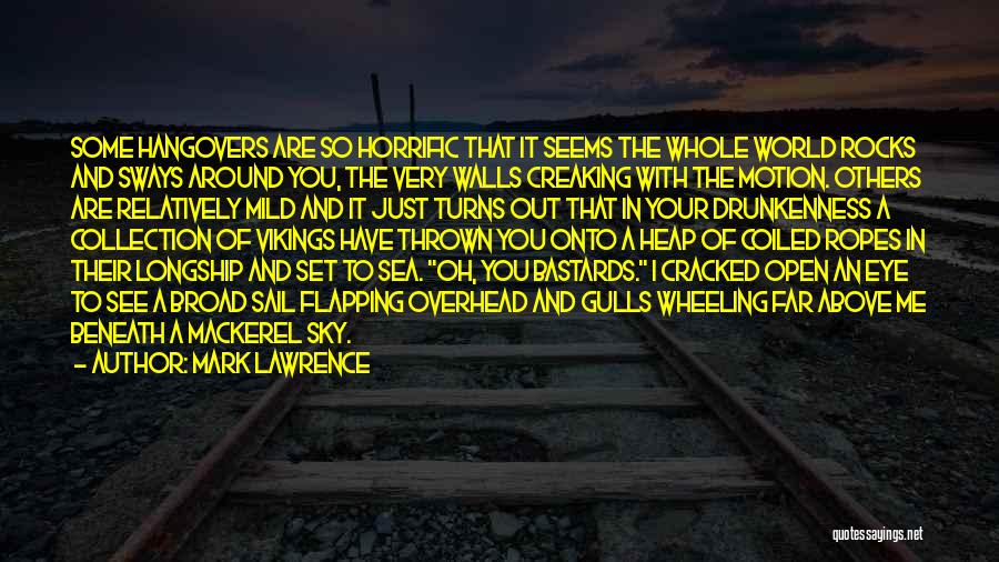 Wheeling Quotes By Mark Lawrence