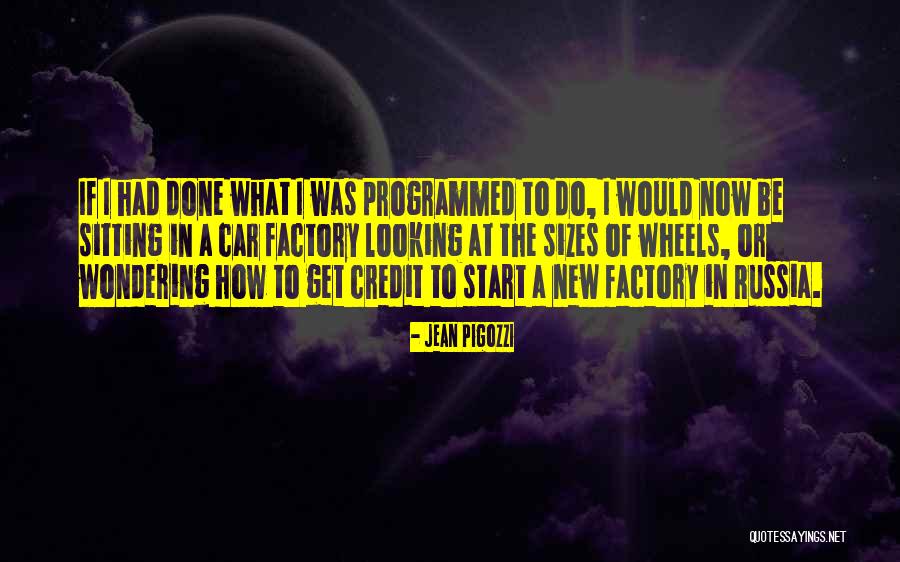 Wheels Of Wish Quotes By Jean Pigozzi Wheels Of Wish Quotes By Jean Pigozzi