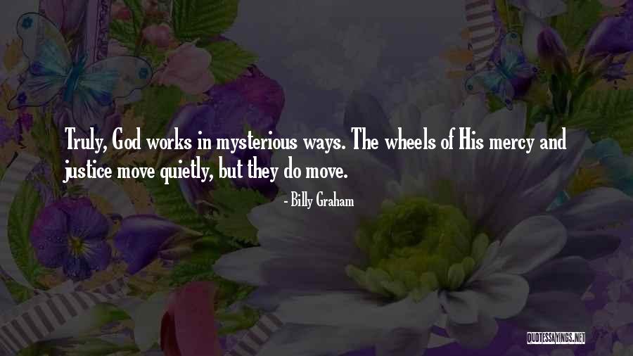Wheels To Move Quotes By Billy Graham Wheels To Move Quotes By Billy Graham