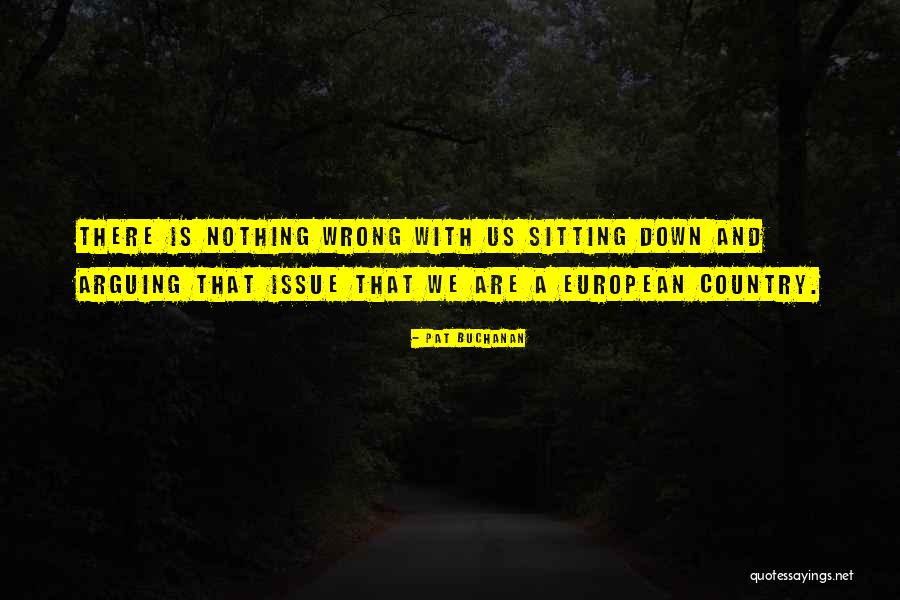 Wheels To Spin Quotes By Pat Buchanan Wheels To Spin Quotes By Pat Buchanan