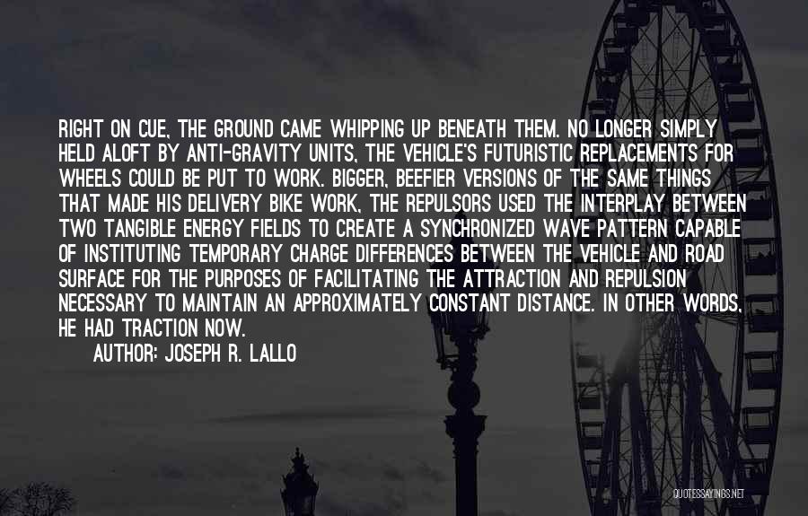 Wheels Up Quotes By Joseph R. Lallo
