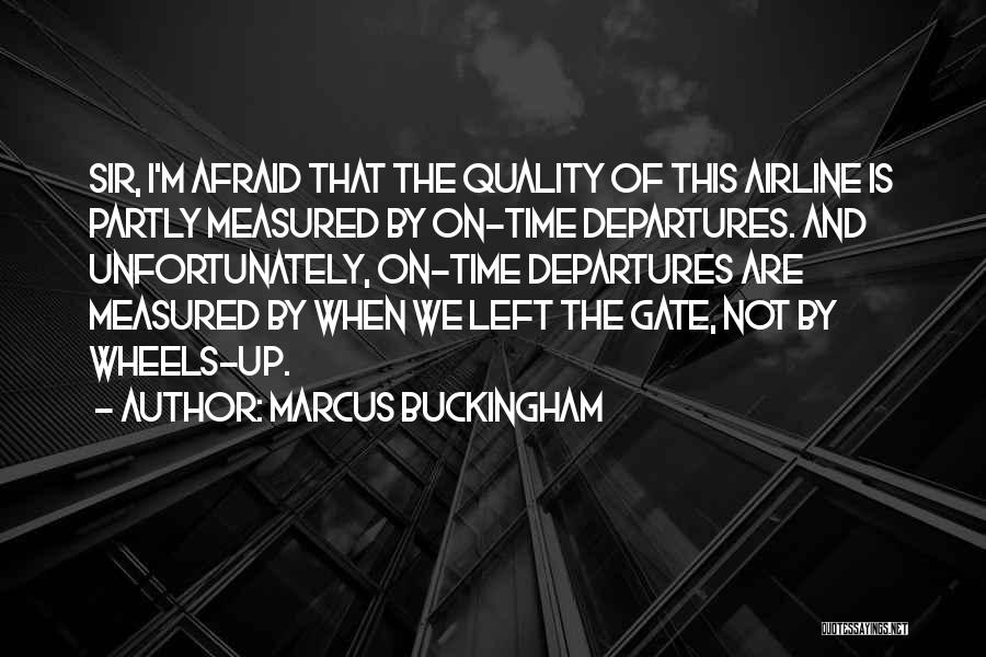 Wheels Up Quotes By Marcus Buckingham