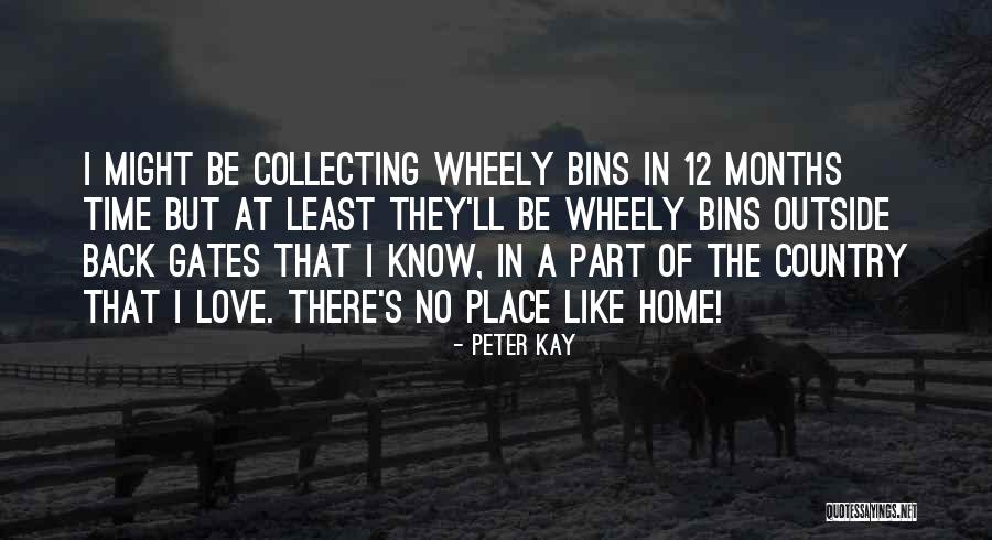 Wheely 6 Quotes By Peter Kay Wheely 6 Quotes By Peter Kay