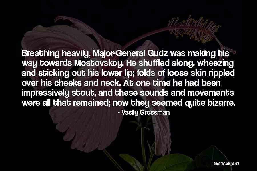 Wheezing When Breathing Quotes By Vasily Grossman Wheezing When Breathing Quotes By Vasily Grossman