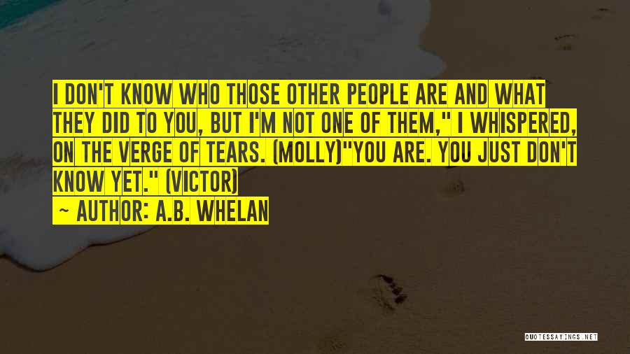 Whelan Quotes By A.B. Whelan