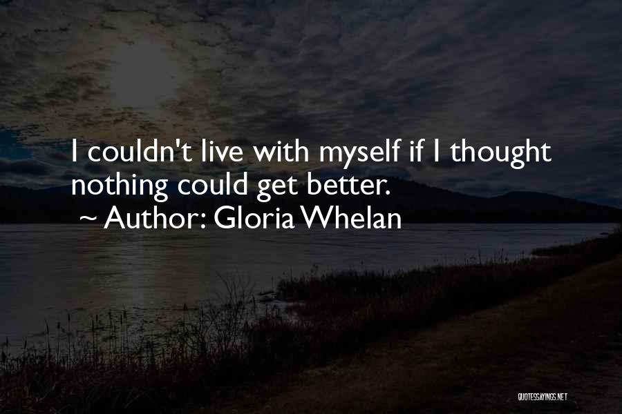 Whelan Quotes By Gloria Whelan