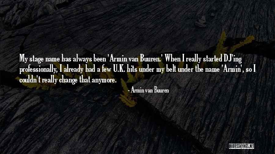 Wheldon Lake Quotes By Armin Van Buuren Wheldon Lake Quotes By Armin Van Buuren