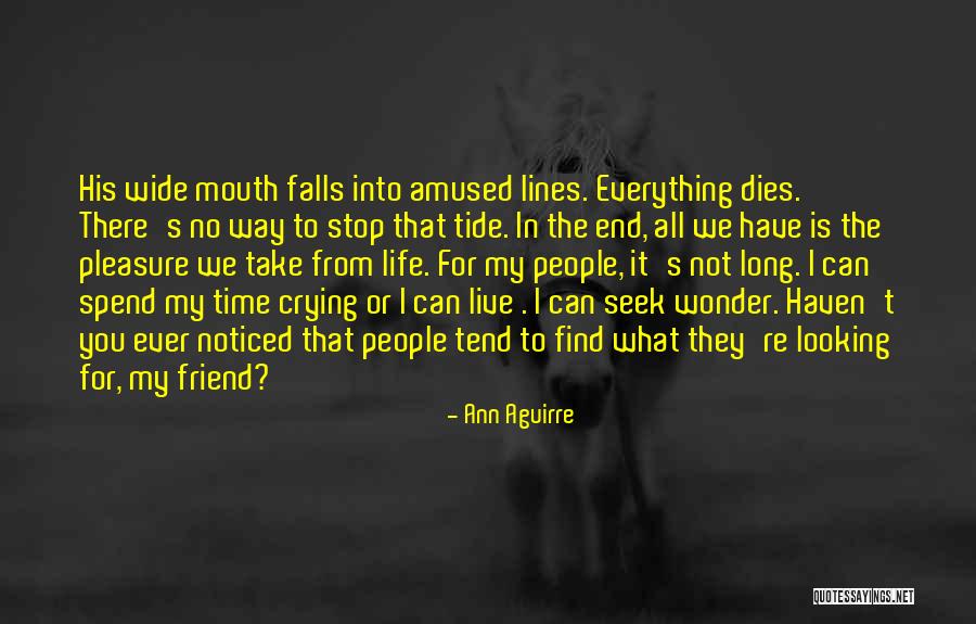 When A Best Friend Dies Quotes By Ann Aguirre When A Best Friend Dies Quotes By Ann Aguirre
