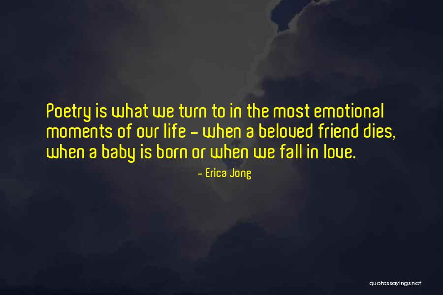 When A Best Friend Dies Quotes By Erica Jong When A Best Friend Dies Quotes By Erica Jong