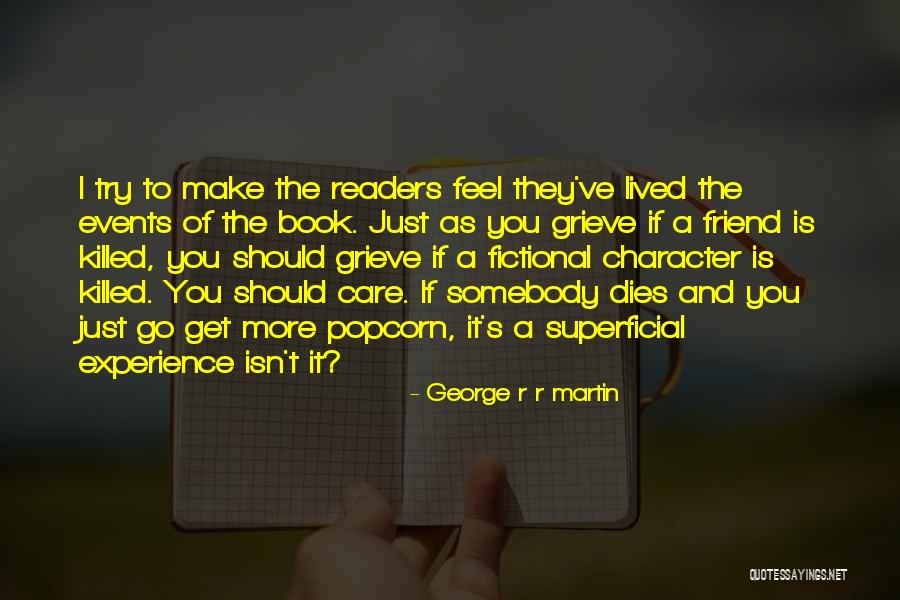 When A Best Friend Dies Quotes By George R R Martin When A Best Friend Dies Quotes By George R R Martin