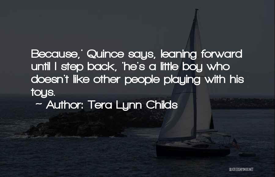 When A Boy Doesn't Like You Back Quotes By Tera Lynn Childs
