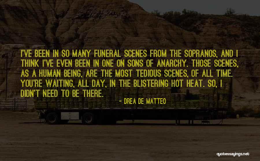 When A Brother Dies Quotes By Drea De Matteo When A Brother Dies Quotes By Drea De Matteo