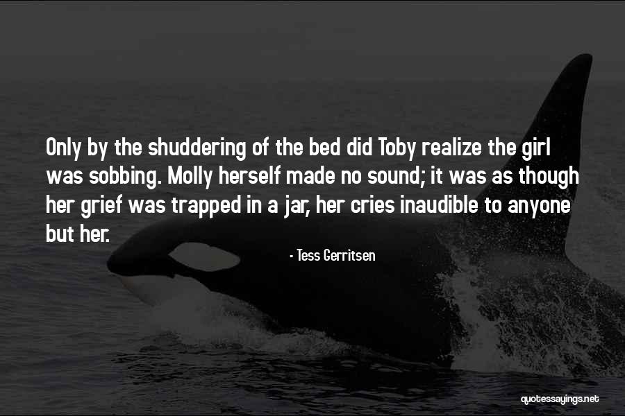 When A Girl Cries Quotes By Tess Gerritsen