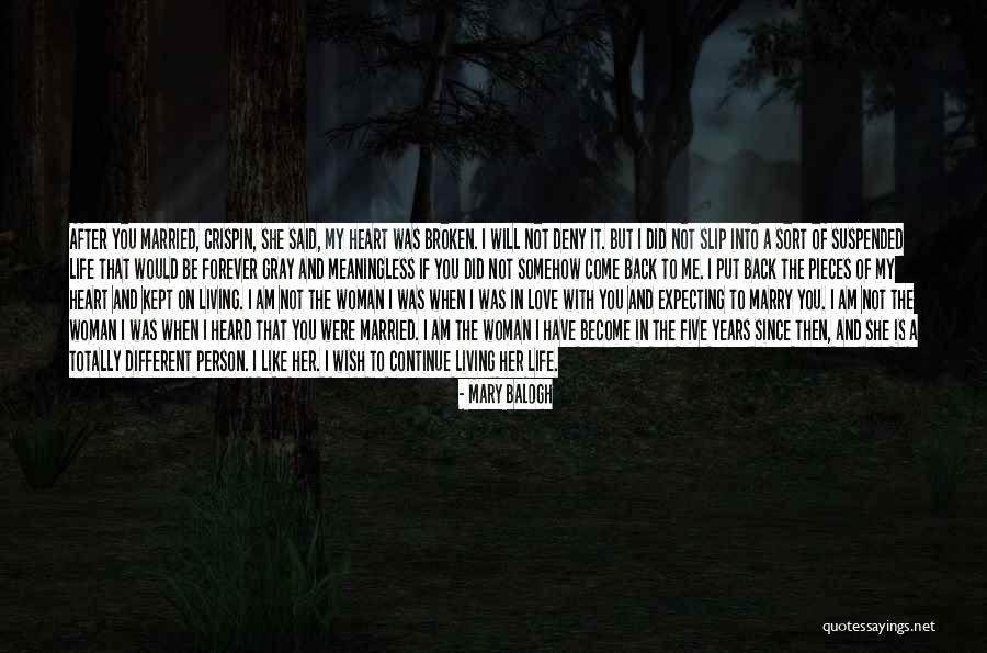 When A Heart Is Broken Quotes By Mary Balogh When A Heart Is Broken Quotes By Mary Balogh