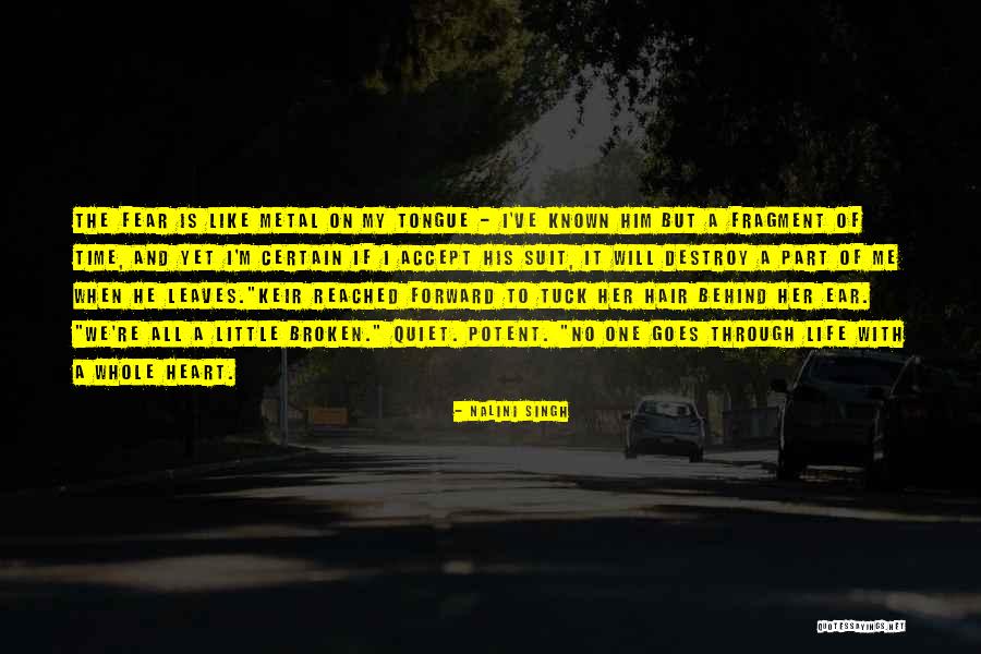 When A Heart Is Broken Quotes By Nalini Singh When A Heart Is Broken Quotes By Nalini Singh