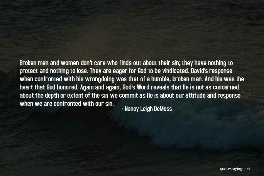 When A Heart Is Broken Quotes By Nancy Leigh DeMoss When A Heart Is Broken Quotes By Nancy Leigh DeMoss