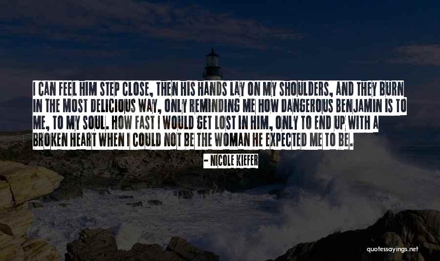 When A Heart Is Broken Quotes By Nicole Kiefer When A Heart Is Broken Quotes By Nicole Kiefer
