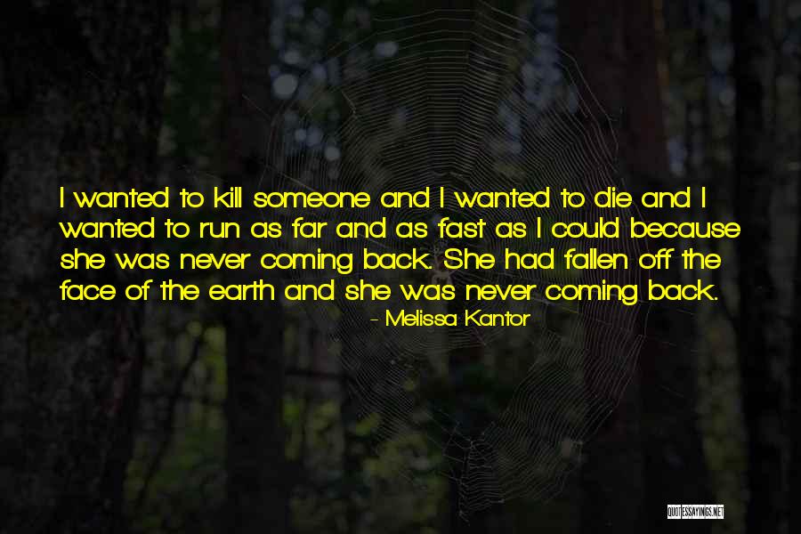 When A Loved One Is Dying Quotes By Melissa Kantor When A Loved One Is Dying Quotes By Melissa Kantor