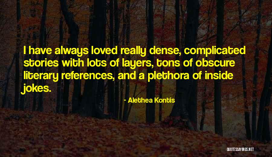 When A Loved One Is Gone Quotes By Alethea Kontis When A Loved One Is Gone Quotes By Alethea Kontis