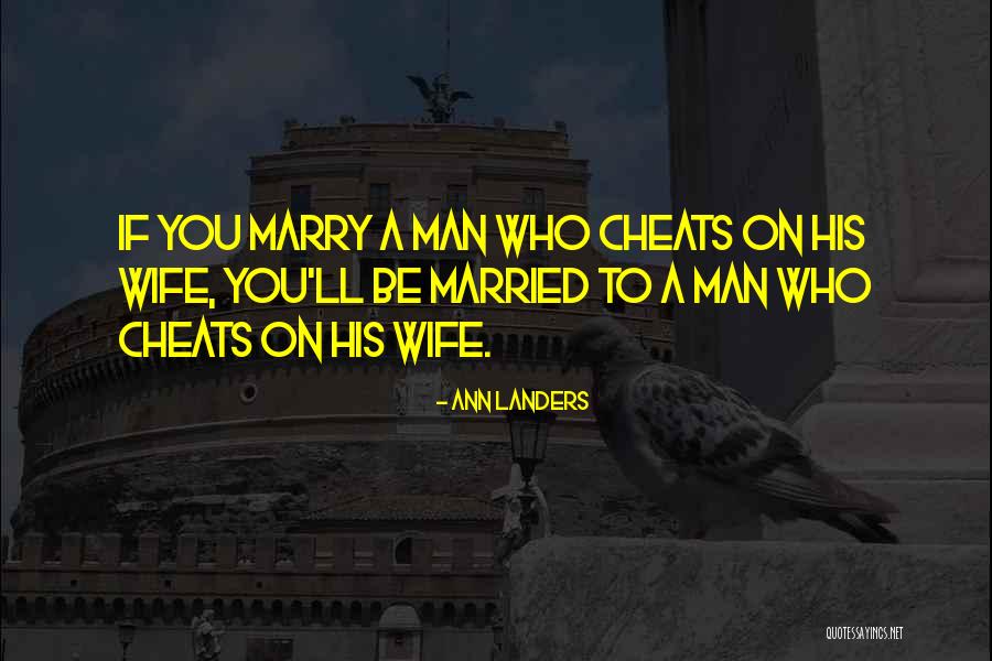 When A Man Cheats Quotes By Ann Landers