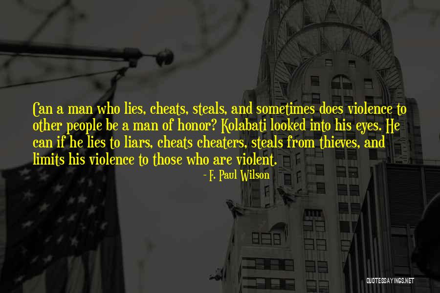 When A Man Cheats Quotes By F. Paul Wilson