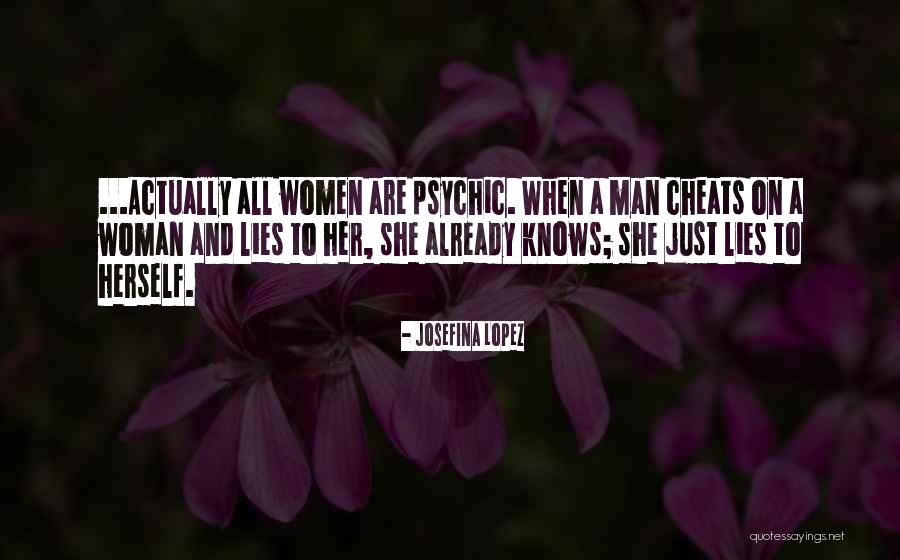 When A Man Cheats Quotes By Josefina Lopez