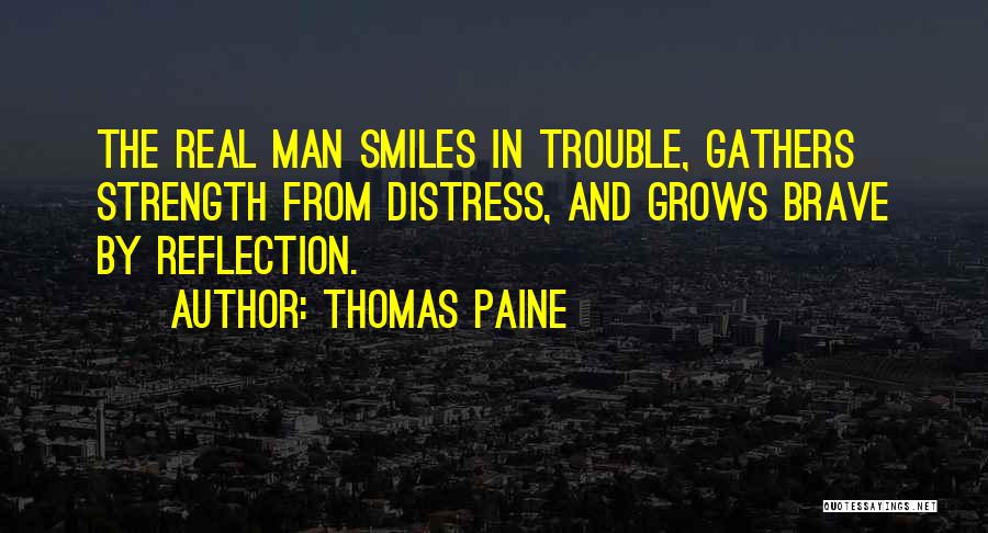 When A Man Grows Up Quotes By Thomas Paine