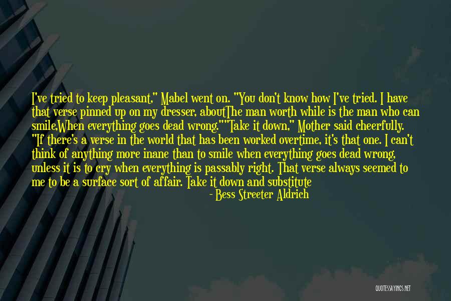 When A Man Is Wrong Quotes By Bess Streeter Aldrich When A Man Is Wrong Quotes By Bess Streeter Aldrich