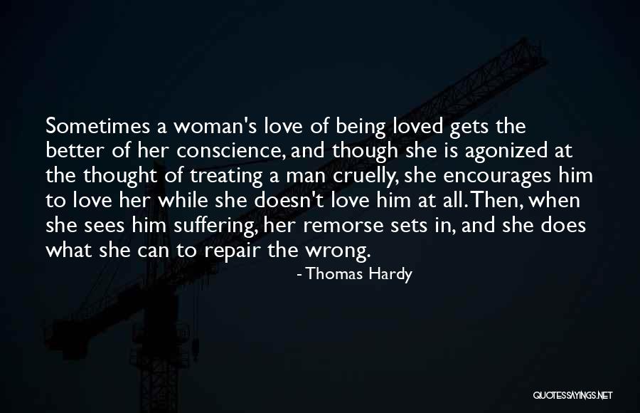 When A Man Is Wrong Quotes By Thomas Hardy When A Man Is Wrong Quotes By Thomas Hardy