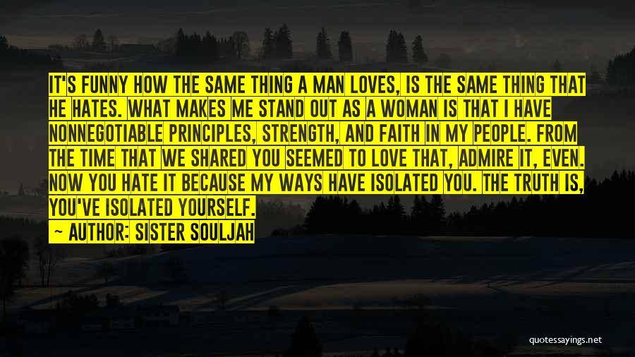 When A Man Loves A Woman Funny Quotes By Sister Souljah