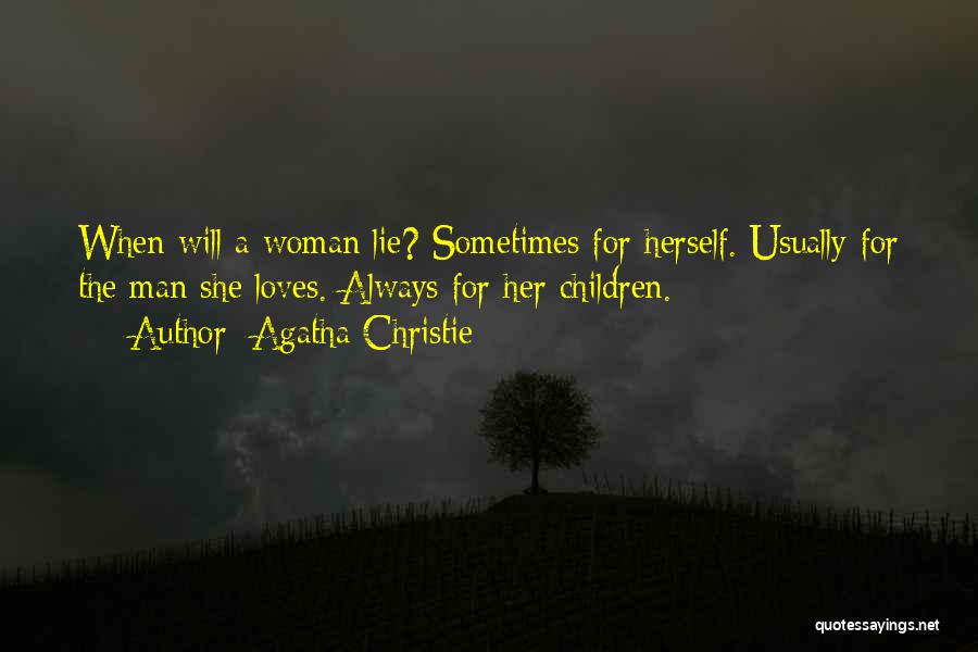 When A Man Loves A Woman Quotes By Agatha Christie