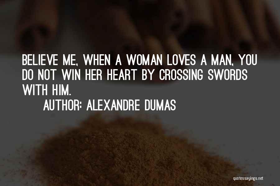 When A Man Loves A Woman Quotes By Alexandre Dumas