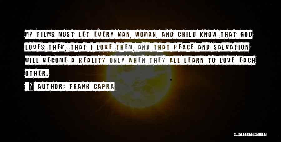 When A Man Loves A Woman Quotes By Frank Capra