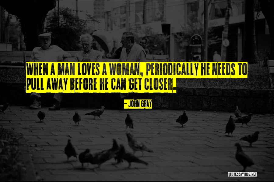 When A Man Really Loves A Woman Quotes By John Gray