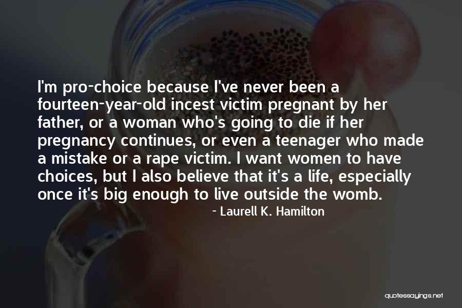 When A Woman Is Pregnant Quotes By Laurell K. Hamilton When A Woman Is Pregnant Quotes By Laurell K. Hamilton