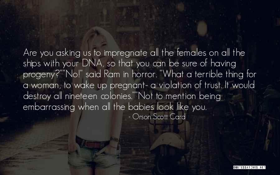 When A Woman Is Pregnant Quotes By Orson Scott Card When A Woman Is Pregnant Quotes By Orson Scott Card