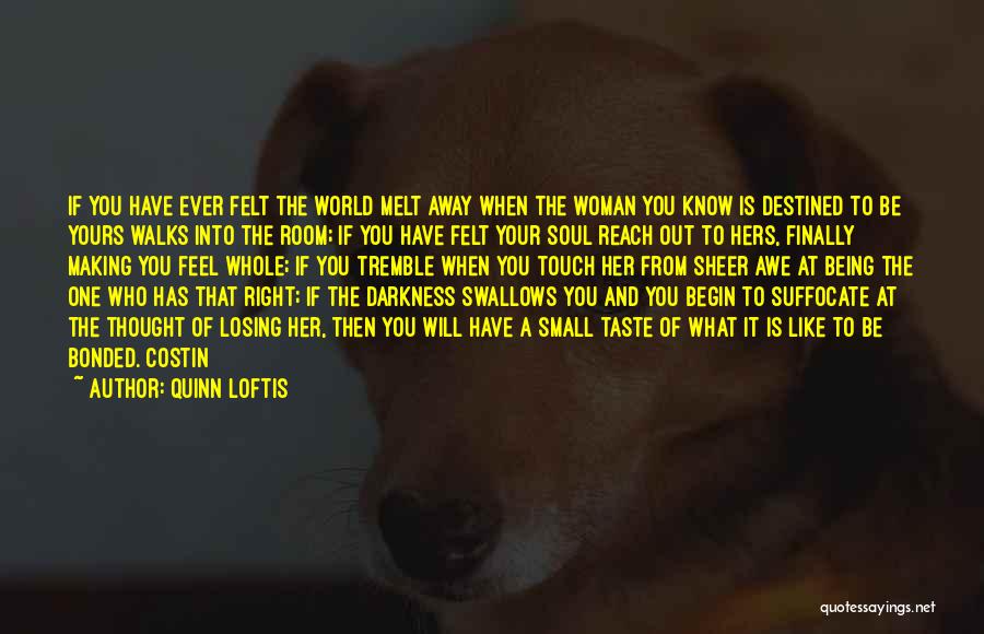 When A Woman Walks Away Quotes By Quinn Loftis