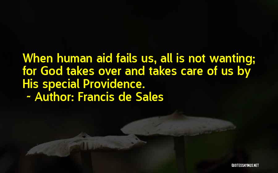 When All Hope Fails Quotes By Francis De Sales