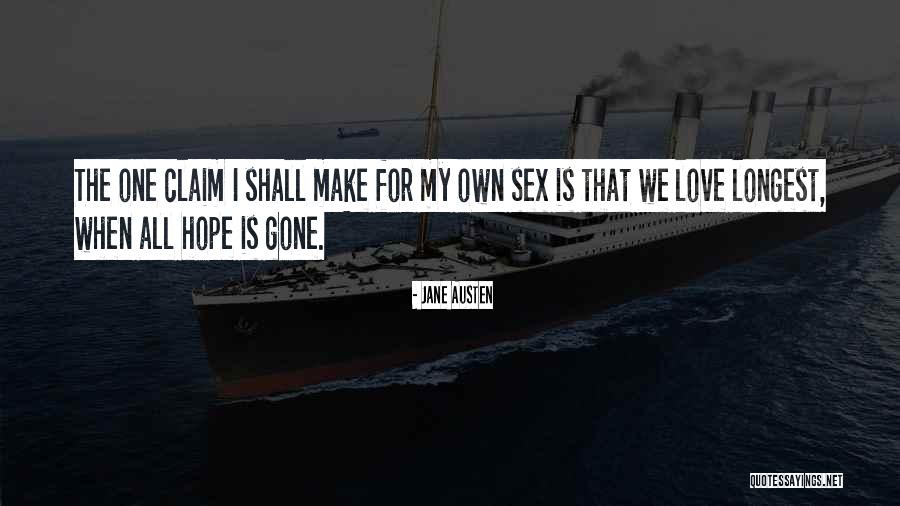 When All Hope Is Gone Quotes By Jane Austen When All Hope Is Gone Quotes By Jane Austen