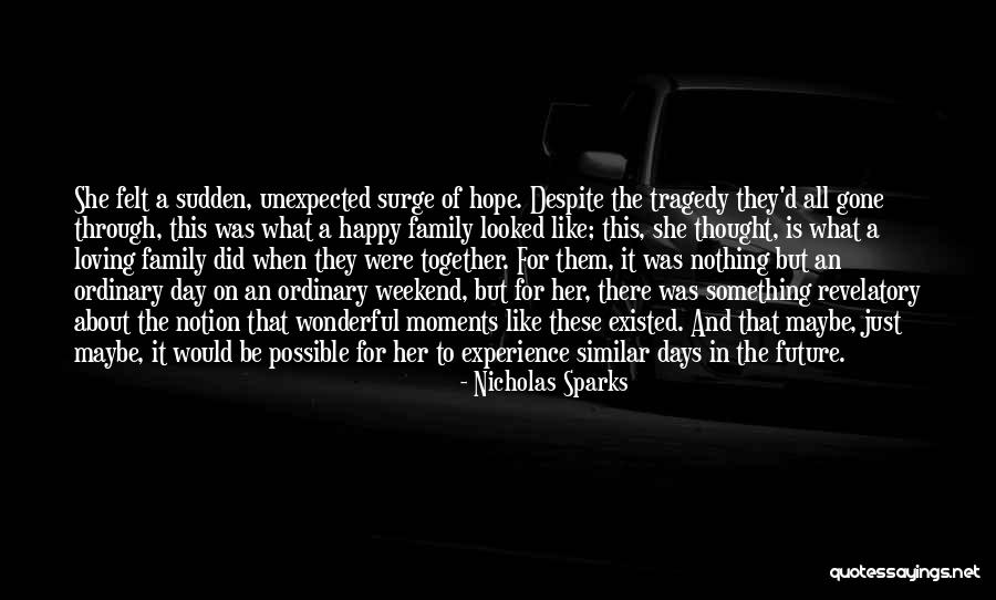 When All Hope Is Gone Quotes By Nicholas Sparks When All Hope Is Gone Quotes By Nicholas Sparks