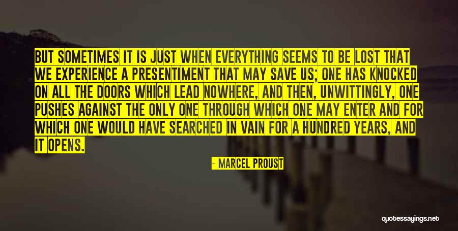 When All Hope Is Lost Quotes By Marcel Proust When All Hope Is Lost Quotes By Marcel Proust